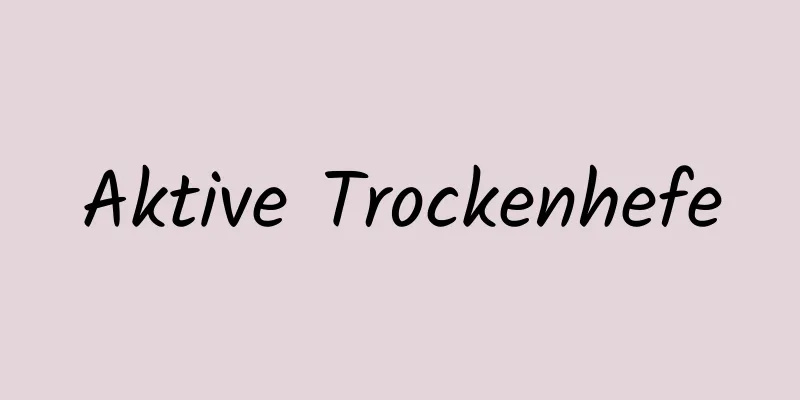 Aktive Trockenhefe