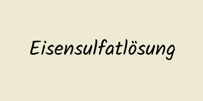 Eisensulfatlösung