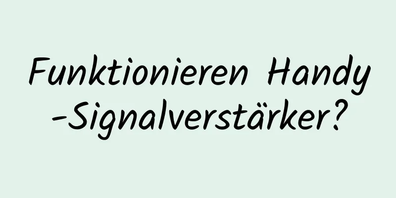Funktionieren Handy-Signalverstärker?