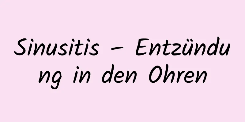 Sinusitis – Entzündung in den Ohren
