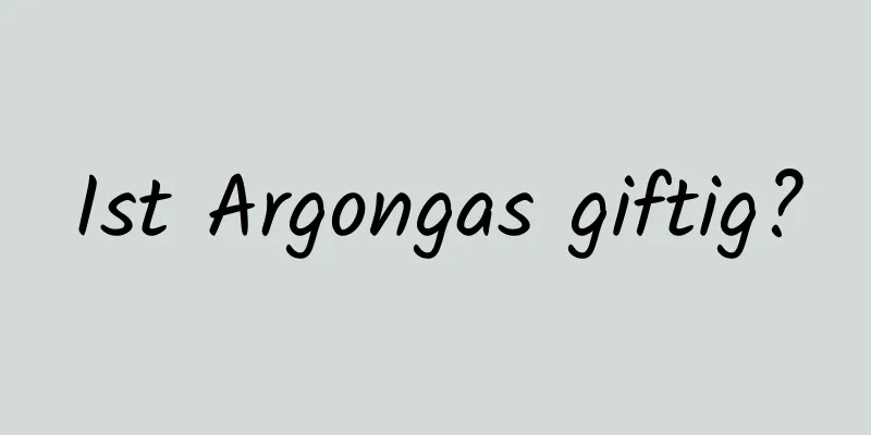 Ist Argongas giftig?