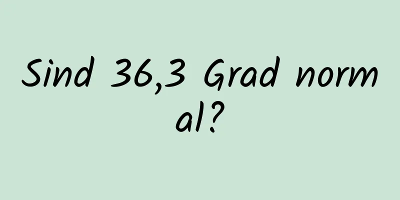 Sind 36,3 Grad normal?