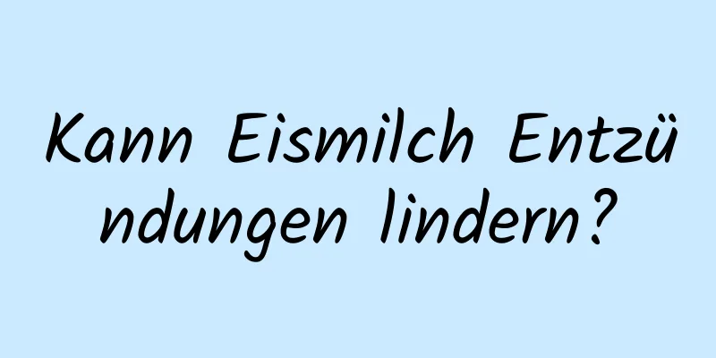 Kann Eismilch Entzündungen lindern?