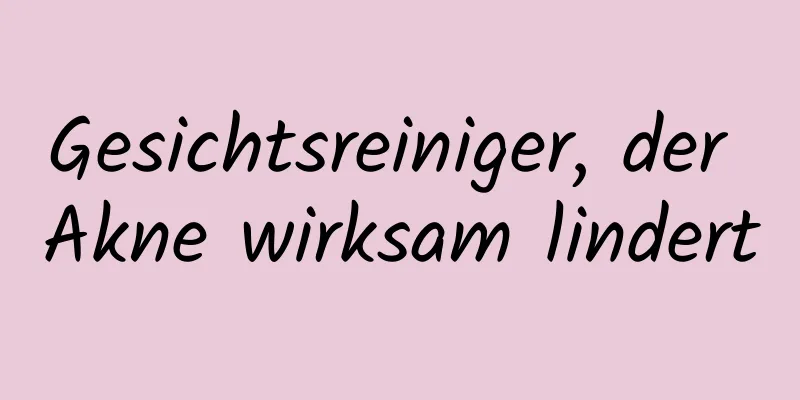 Gesichtsreiniger, der Akne wirksam lindert