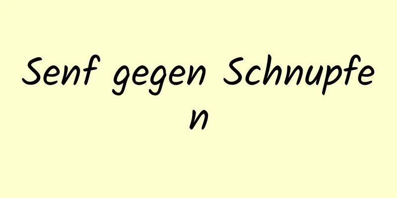 Senf gegen Schnupfen
