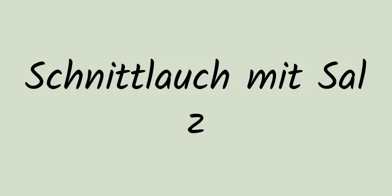 Schnittlauch mit Salz