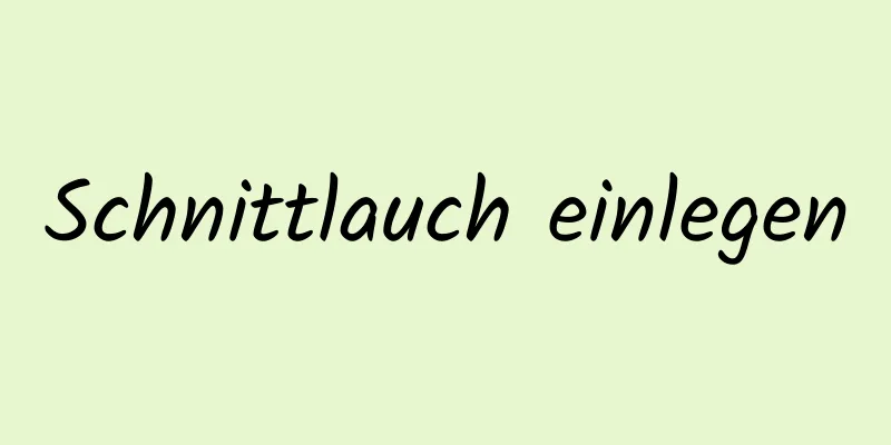 Schnittlauch einlegen