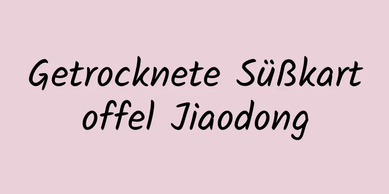 Getrocknete Süßkartoffel Jiaodong