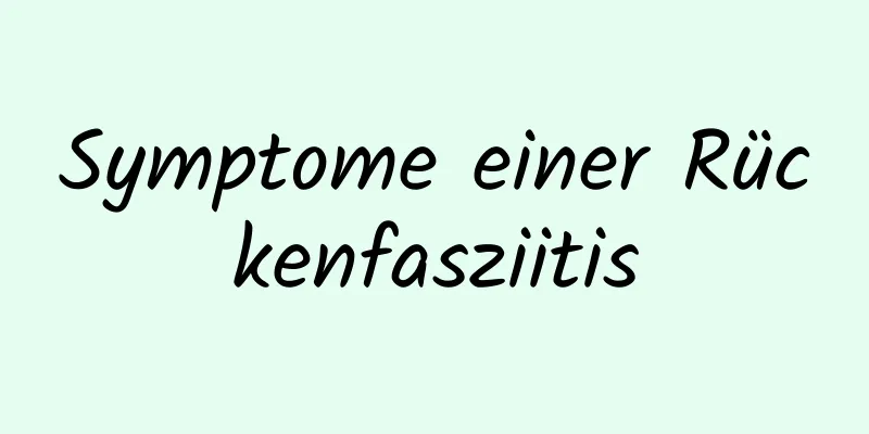 Symptome einer Rückenfasziitis