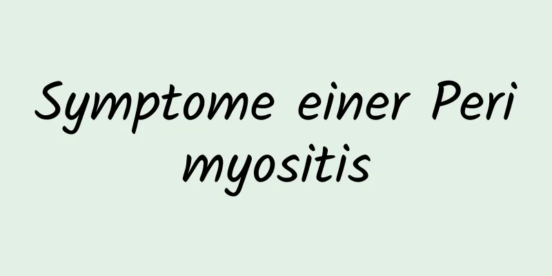 Symptome einer Perimyositis