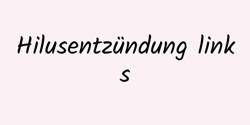 Hilusentzündung links