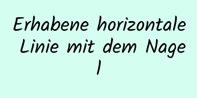 Erhabene horizontale Linie mit dem Nagel