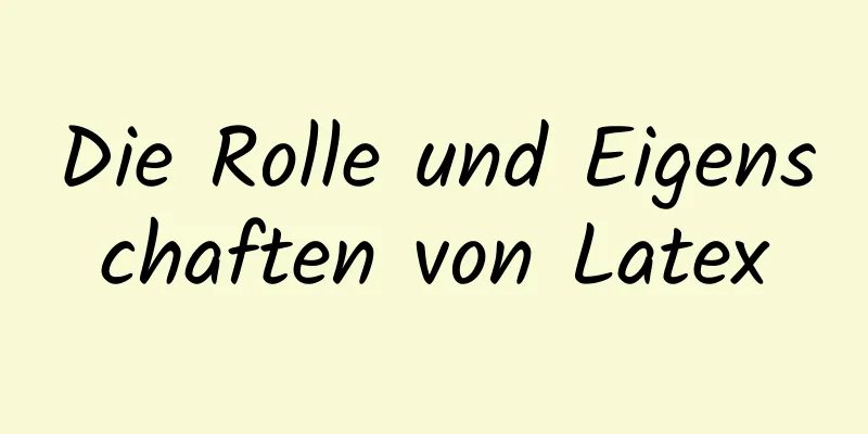 Die Rolle und Eigenschaften von Latex