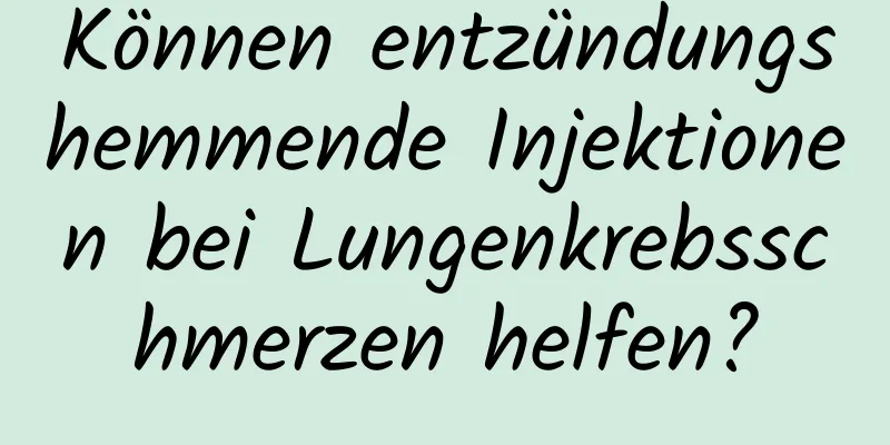 Können entzündungshemmende Injektionen bei Lungenkrebsschmerzen helfen?