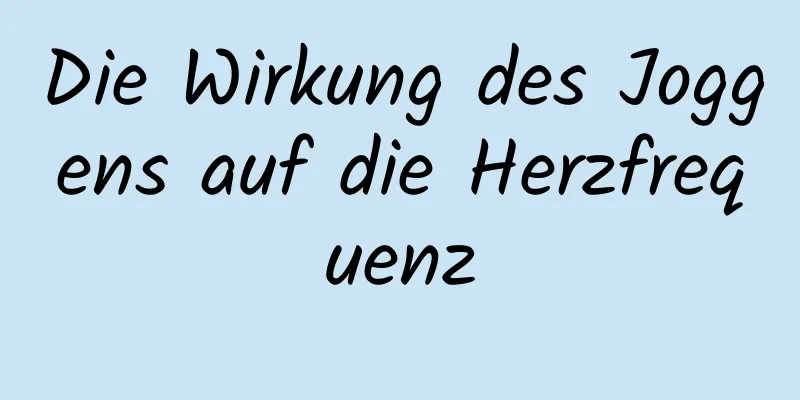 Die Wirkung des Joggens auf die Herzfrequenz