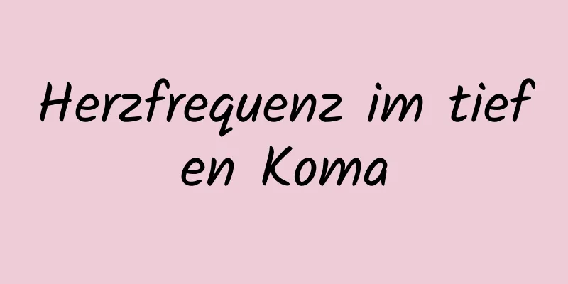 Herzfrequenz im tiefen Koma