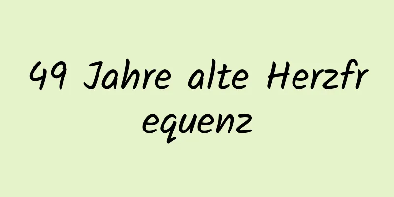 49 Jahre alte Herzfrequenz