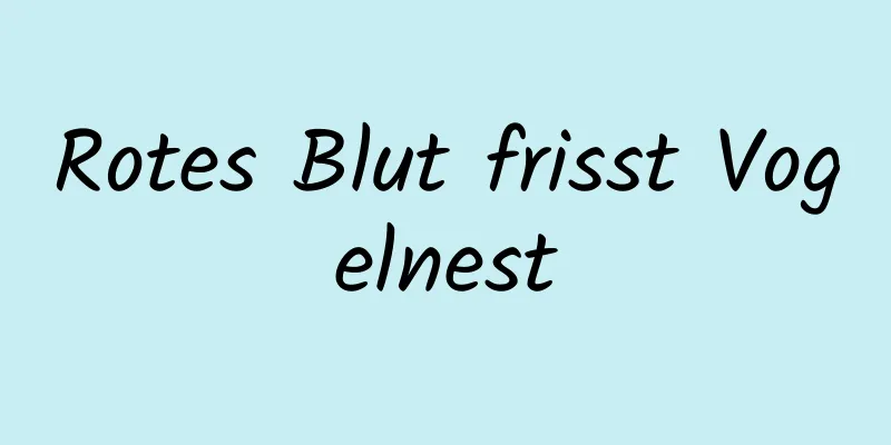 Rotes Blut frisst Vogelnest