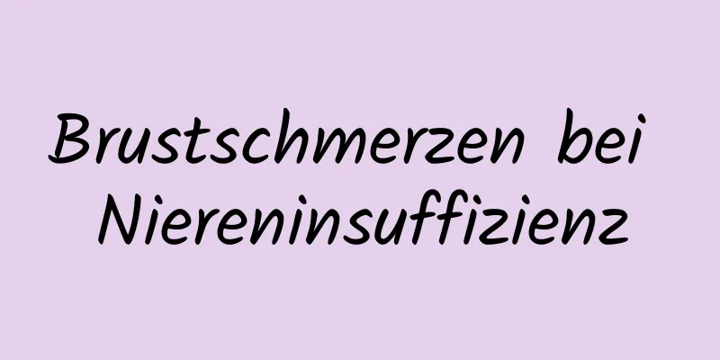 Brustschmerzen bei Niereninsuffizienz