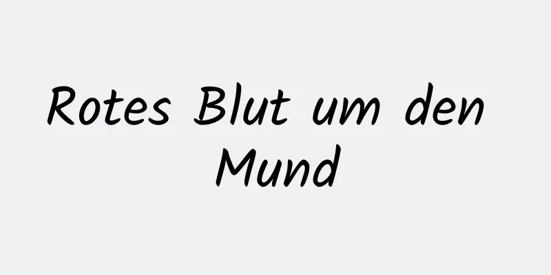 Rotes Blut um den Mund
