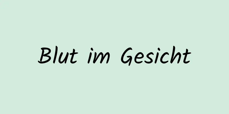 Blut im Gesicht