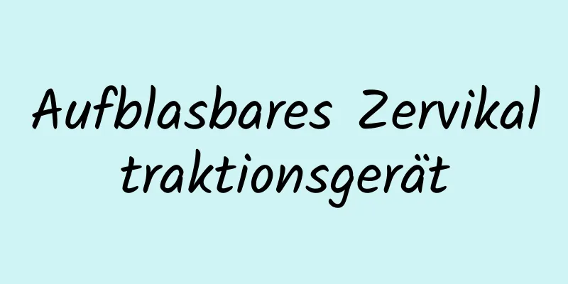 Aufblasbares Zervikaltraktionsgerät