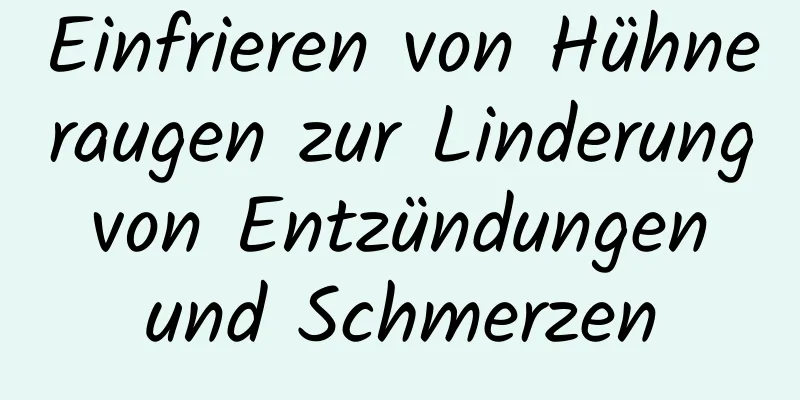 Einfrieren von Hühneraugen zur Linderung von Entzündungen und Schmerzen