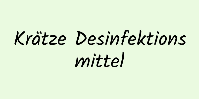 Krätze Desinfektionsmittel