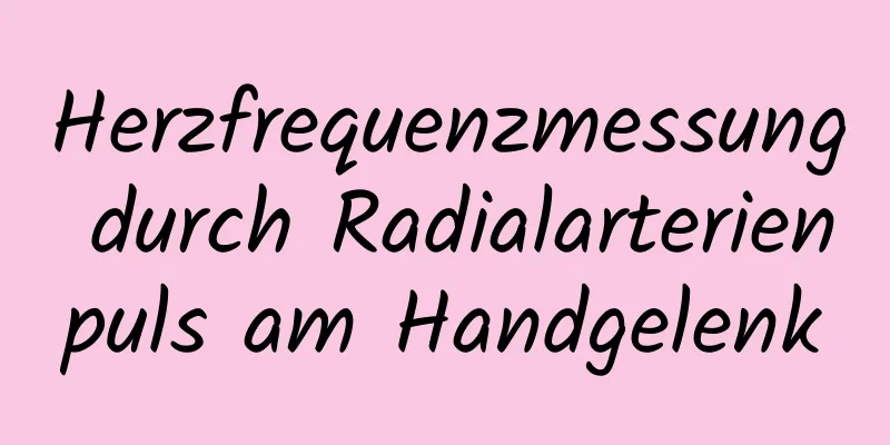 Herzfrequenzmessung durch Radialarterienpuls am Handgelenk