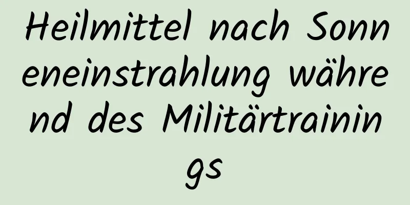 Heilmittel nach Sonneneinstrahlung während des Militärtrainings