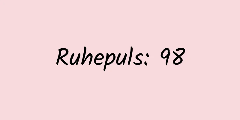 Ruhepuls: 98