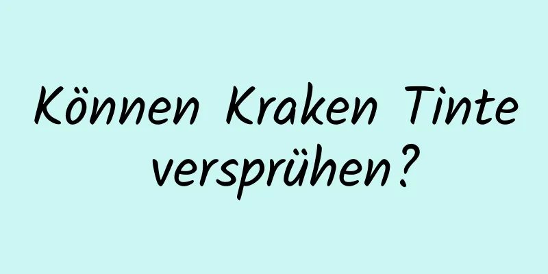 Können Kraken Tinte versprühen?