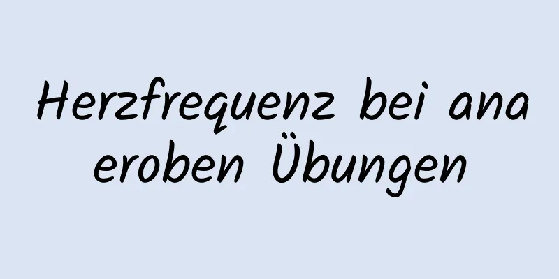Herzfrequenz bei anaeroben Übungen