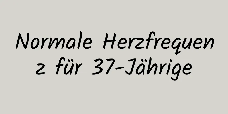 Normale Herzfrequenz für 37-Jährige