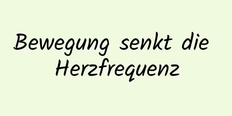 Bewegung senkt die Herzfrequenz