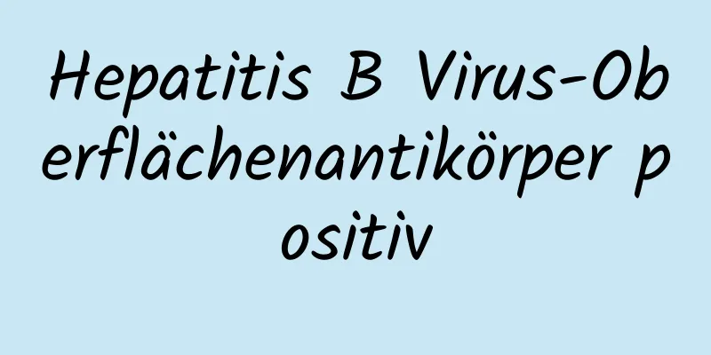 Hepatitis B Virus-Oberflächenantikörper positiv