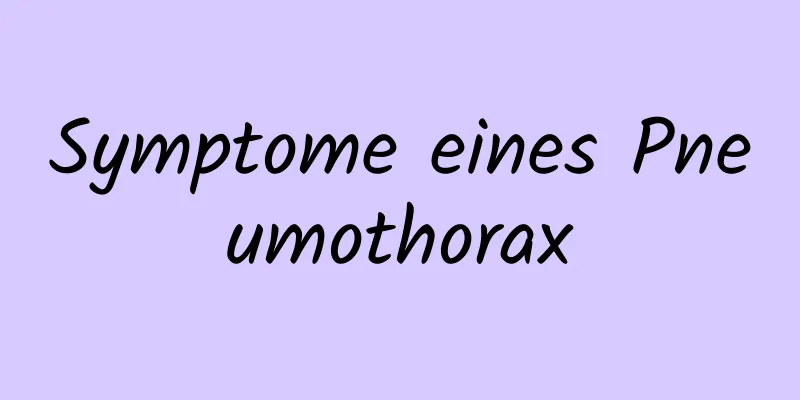 Symptome eines Pneumothorax