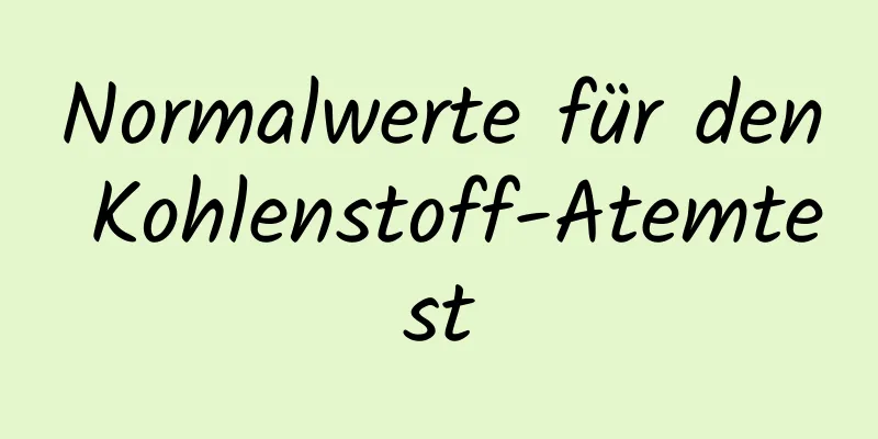 Normalwerte für den Kohlenstoff-Atemtest