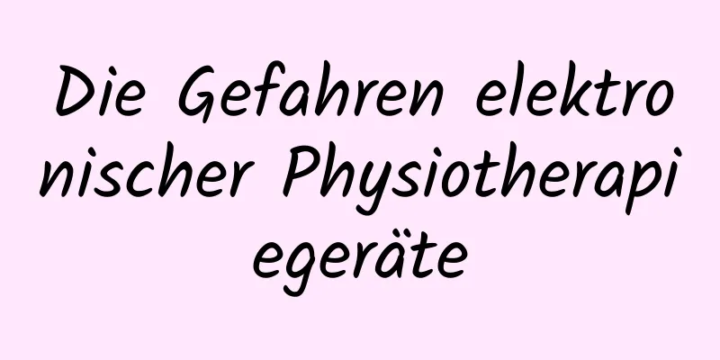 Die Gefahren elektronischer Physiotherapiegeräte