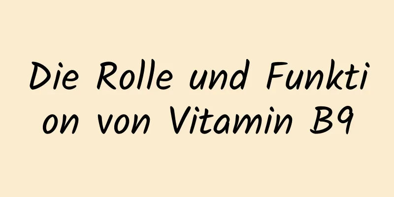 Die Rolle und Funktion von Vitamin B9