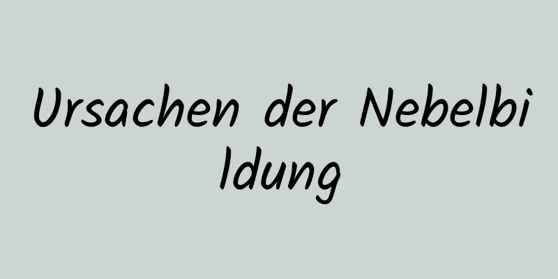 Ursachen der Nebelbildung