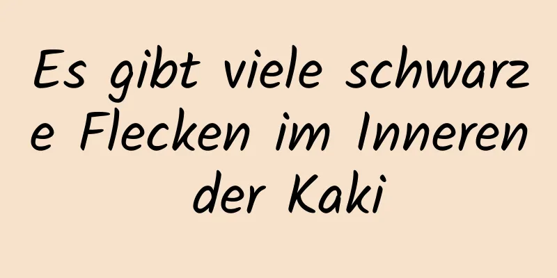 Es gibt viele schwarze Flecken im Inneren der Kaki