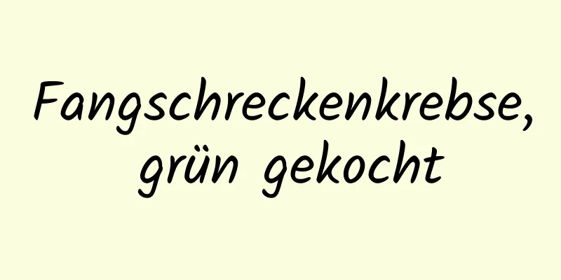 Fangschreckenkrebse, grün gekocht