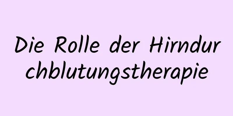 Die Rolle der Hirndurchblutungstherapie