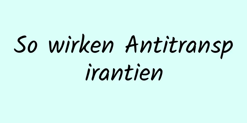 So wirken Antitranspirantien