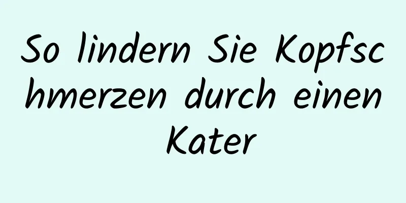 So lindern Sie Kopfschmerzen durch einen Kater