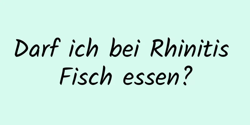 Darf ich bei Rhinitis Fisch essen?