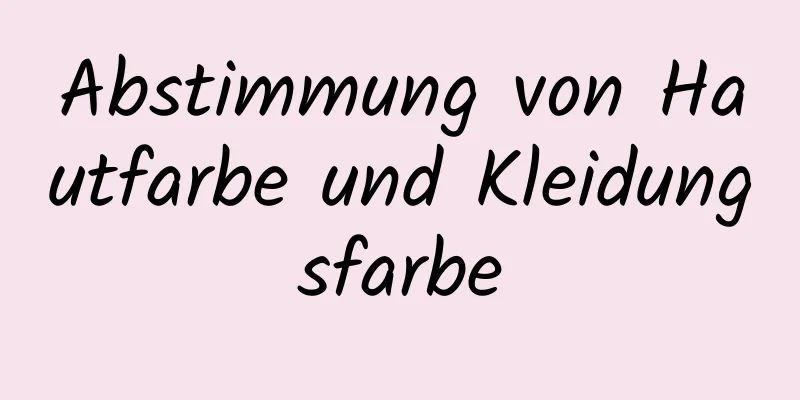 Abstimmung von Hautfarbe und Kleidungsfarbe