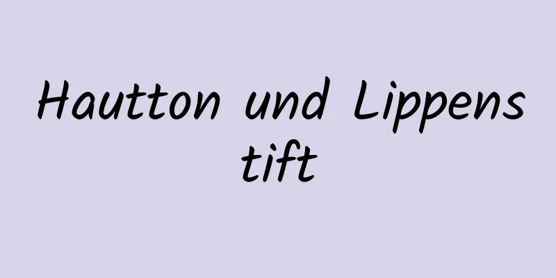 Hautton und Lippenstift