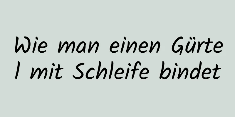 Wie man einen Gürtel mit Schleife bindet